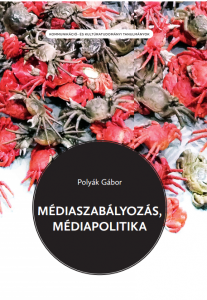 Polyák Gábor: Médiaszabályozás, médiapolitika – 2015