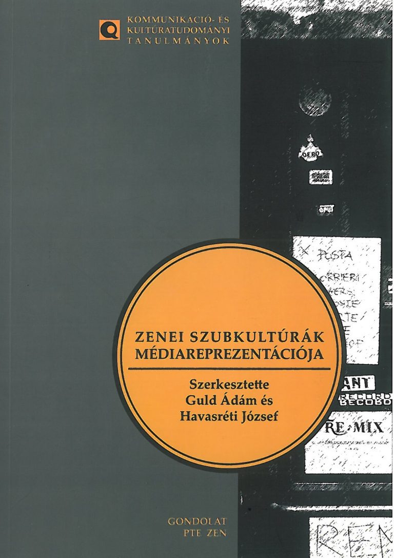 Guld Ádám-Havasréti József (szerk.): Zenei szubkultúrák – 2012